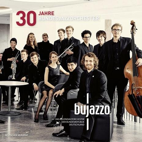 30 Jahre Bundesjazzorchester - CD Audio di Bujazzo