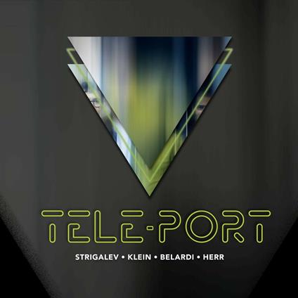 Tele-Port - CD Audio di Zhenya Strigalev,Jerome Klein,Pol Belardi,Jeff Herr