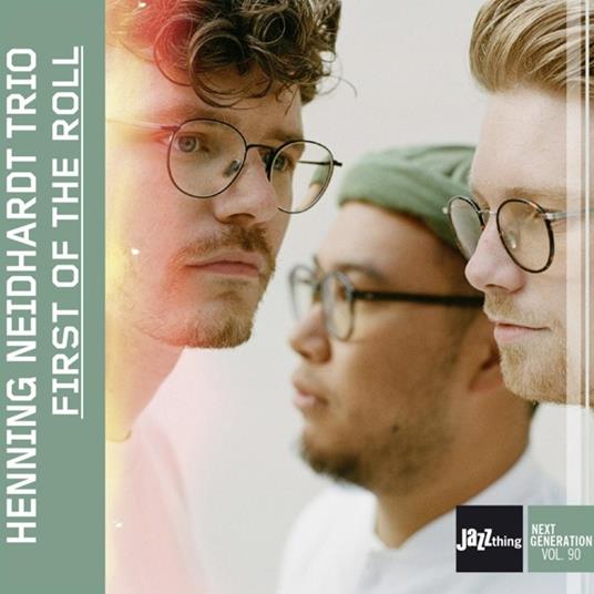 First On The Roll. Jazzthing Next Generation Vol. 90 - CD Audio di Henning Neidhardt