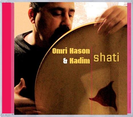 Shati - CD Audio di Omri & Kadim Hason