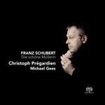Die Schöne Müllerin - SuperAudio CD ibrido di Franz Schubert,Christoph Prégardien