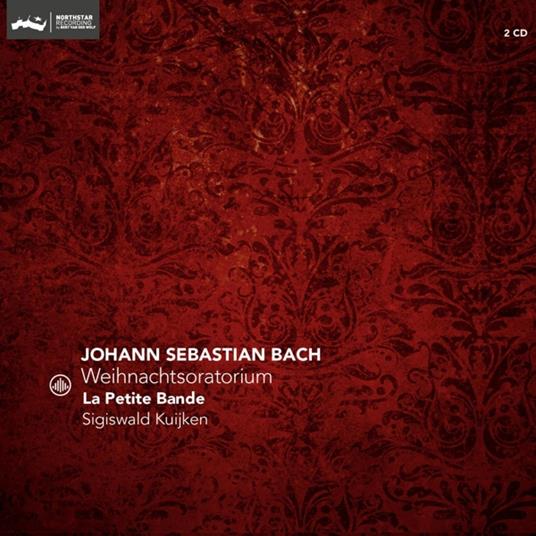 Weihnachtsoratorium (Reissue) - CD Audio di Johann Sebastian Bach,Sigiswald Kuijken,La Petite Bande