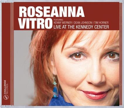 Live at the Kennedy Cente - CD Audio di Roseanna Vitro