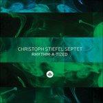 Rhythm a Tized - CD Audio di Cristoph Stiefel