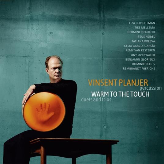 Warm To The Touch - CD Audio di Vinsent Planjer