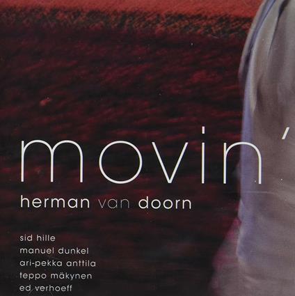 Movin' - CD Audio di Herman Van Doorn