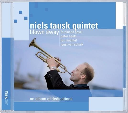 Blown Away - CD Audio di Niels Tausk - 2