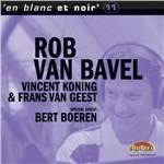 En Blanc Et Noir 11 - CD Audio di Rob Van Bavel