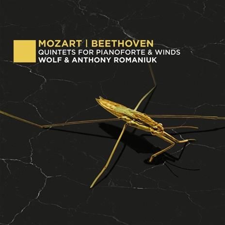 Quintets For Pianoforte & Winds - CD Audio di Ludwig van Beethoven,Wolfgang Amadeus Mozart,Anthony Romaniuk