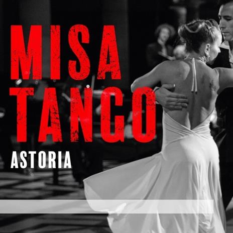Misa Tango - CD Audio di Astoria