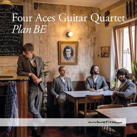 Plan Be - CD Audio di Four Aces Guitar Quartet