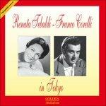 Tebaldi-Corelli in Tokyo - CD Audio di Franco Corelli,Renata Tebaldi