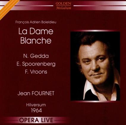 La Dame Blanche - CD Audio di F.A. Boieldieu