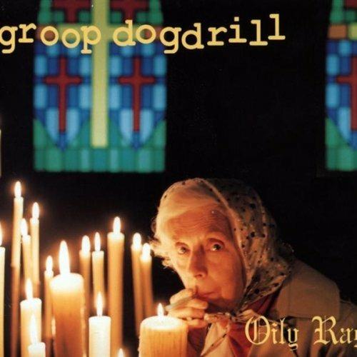 Oily Rag - CD Audio di Groop Dogdrill