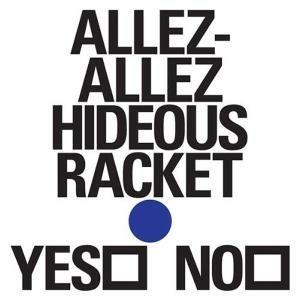 Hideous Racket Ep - Vinile 7'' di Allez Allez