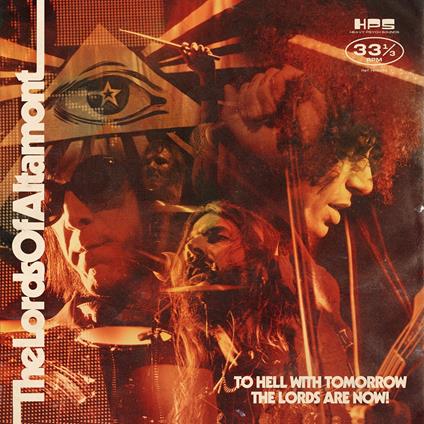 To Hell With Tomorrow The Lords Are Now - CD Audio di Lords of Altamont