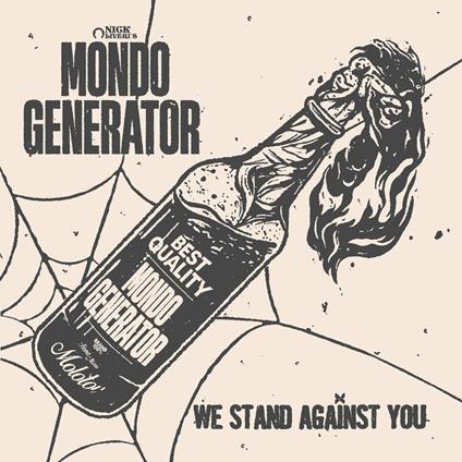 We Stand Against You - CD Audio di Mondo Generator