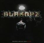 Blood Sweat and Fear - CD Audio di Blakopz