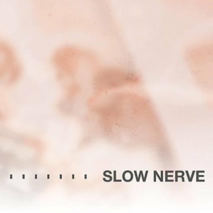 Slow Nerve - CD Audio di Slow Nerve