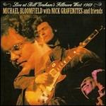 Live at Bill Graham's Fillmore West 1969 - CD Audio di Mike Bloomfield,Nick Gravenites