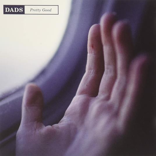 Pretty Good ep - CD Audio di Dads