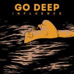 Influence - CD Audio di Go Deep