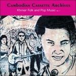 Cambodian Cassette Archives. Khmer Folk and Pop Music vol.1 - Vinile LP