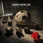 Everything in Its Place - CD Audio di Black Motel Six