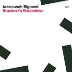 Bruckner's Breakdown