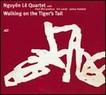 Walking On the Tiger's Tail - CD Audio di Nguyen Le