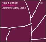 Red Onions. Celebrating Sidney Bechet - CD Audio di Hugo Siegmeth