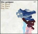 The Moon The Stars And You - Vinile LP di Nils Landgren