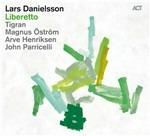 Liberetto - CD Audio di Lars Danielsson