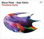 Timeless Suite - CD Audio di Klaus Paier,Asja Valcic