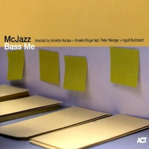 Bass Me - CD Audio di McJazz