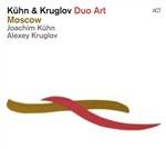 Moscow - CD Audio di Joachim Kuhn,Alexey Kruglov