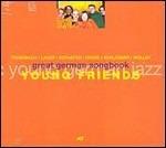 Great German Songbook - CD Audio di Young Friends