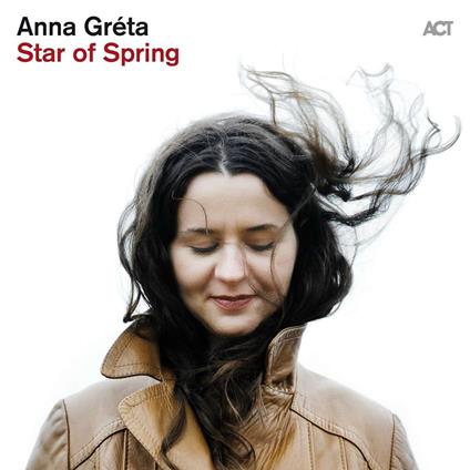 Star Of Spring - CD Audio di Anna Greta