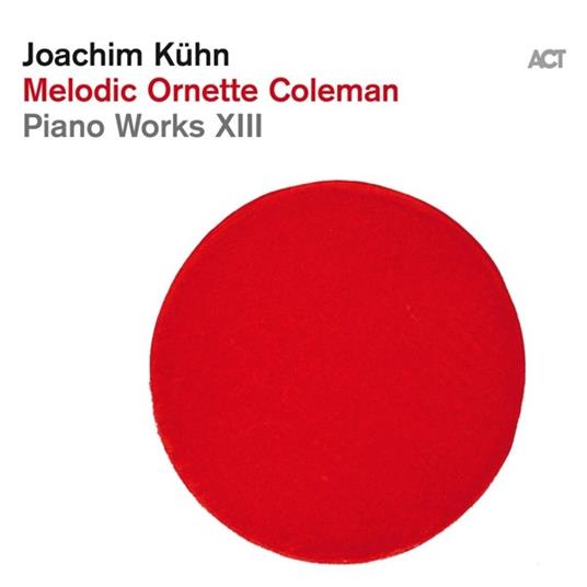 Melodic Ornette Coleman - CD Audio di Joachim Kuhn