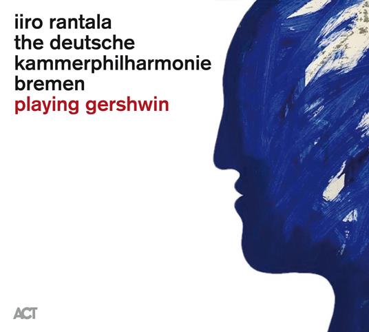 Playing Gershwin - CD Audio di Iiro Rantala
