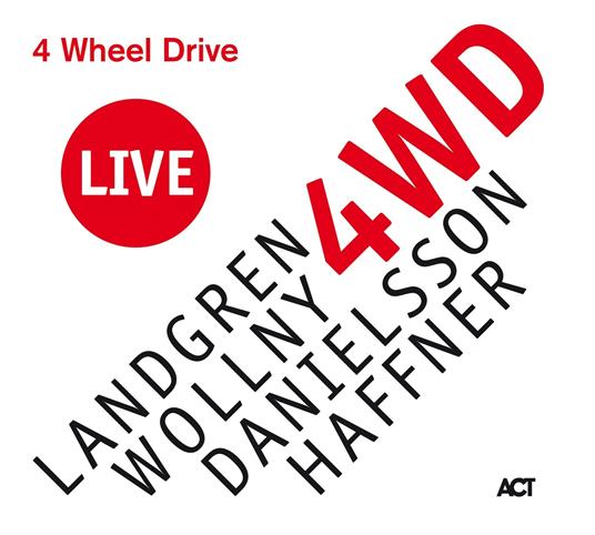 4 Wheel Drive. Live - CD Audio di Nils Landgren