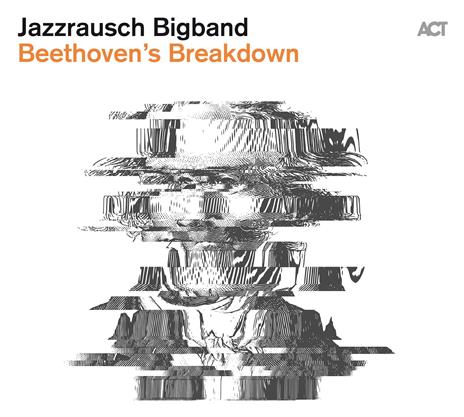 Beethoven's Breakdown - Vinile LP di Jazzrausch Bigband