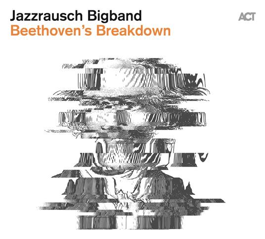 Beethoven's Breakdown - Vinile LP di Jazzrausch Bigband