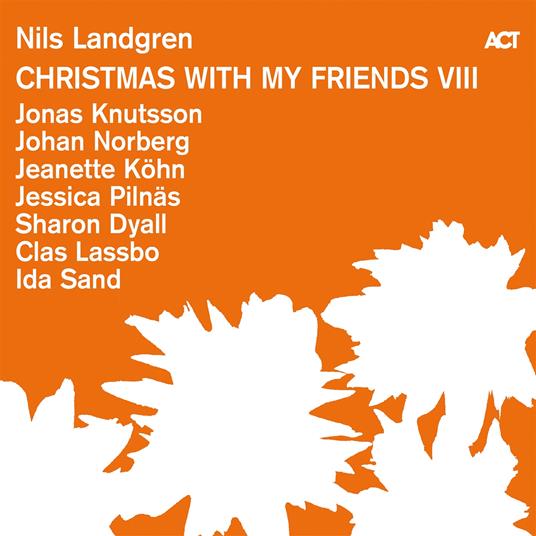 Christmas With My Friends VIII - Vinile LP di Nils Landgren