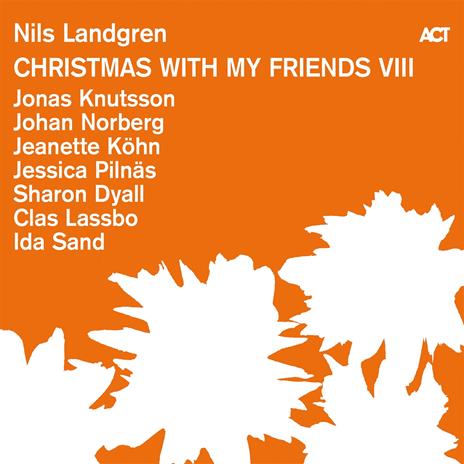 Christmas With My Friends VIII - CD Audio di Nils Landgren