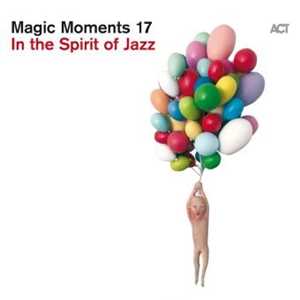 CD Magic Moments 17. In The Spirit Of Jazz 