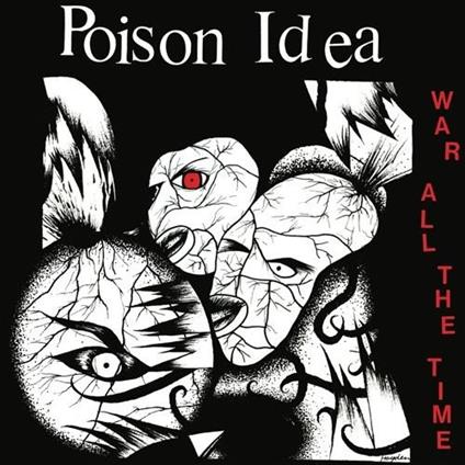 War All The Time - CD Audio di Poison Idea