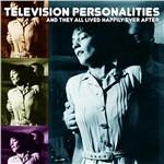 And They All Lived Happily Ever After - CD Audio di Television Personalities