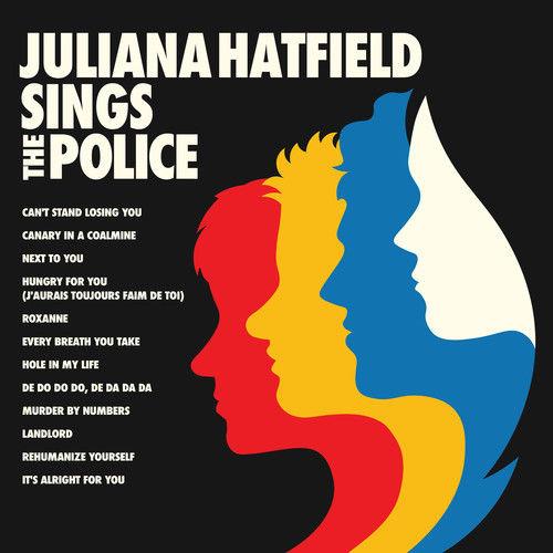 Juliana Hatfield Sings the Police - CD Audio di Juliana Daugherty
