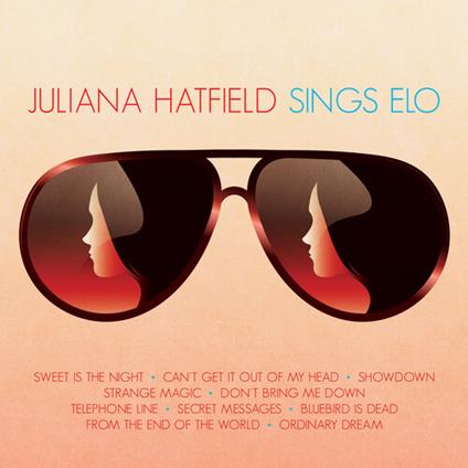 Sings Elo - Vinile LP di Juliana Hatfield